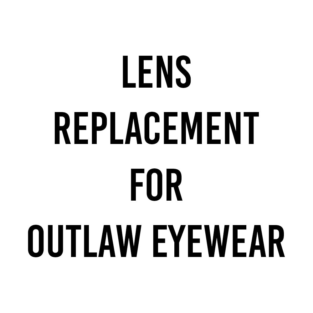 Outlaw Eyewear Lens Replacement